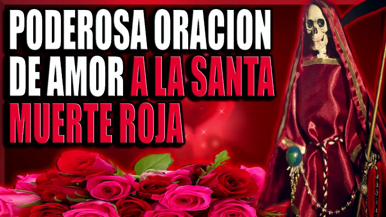 oracion a la santa muerte amor