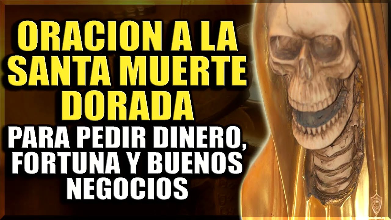 Oración a la Santa Muerte Dorada para el Dinero: guía y consejos 5 oración a la santa muerte dorada para el dinero