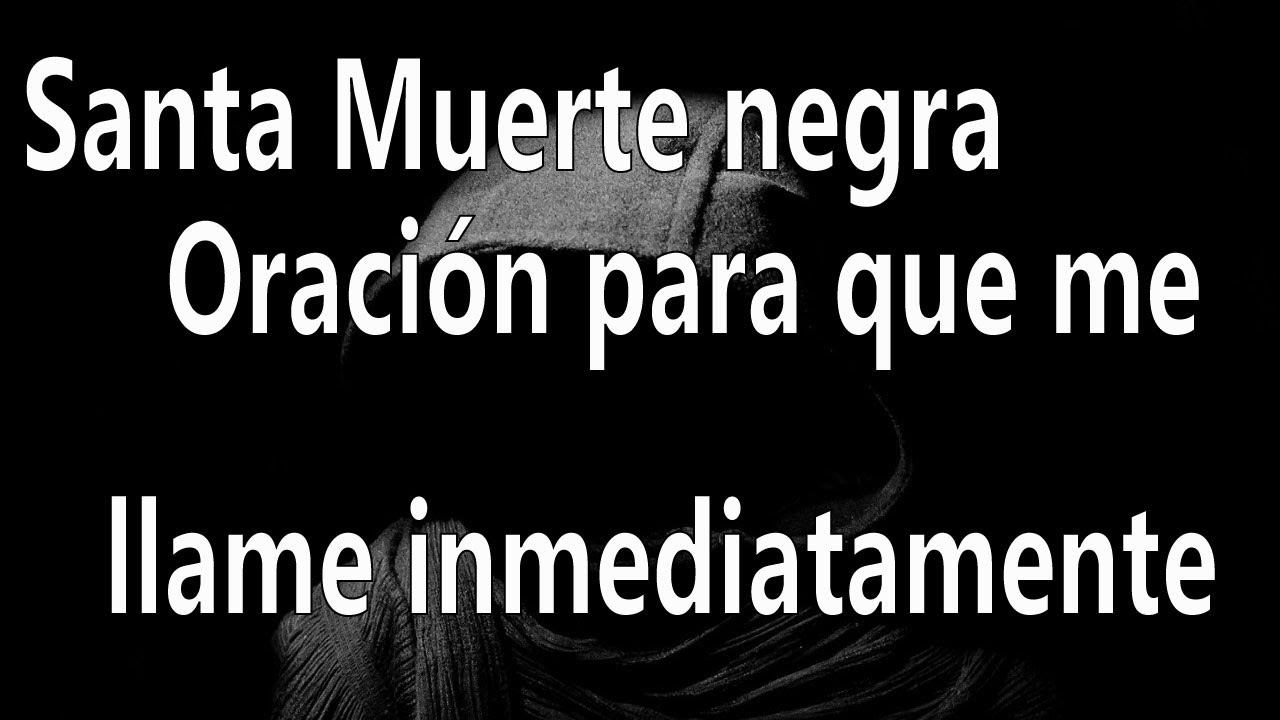 Oracion a la Santa Muerte para que me llame: guía completa, consejos y significado 5 oracion a la santa muerte para que me llame