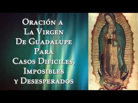 oración a la virgen de guadalupe para casos imposibles