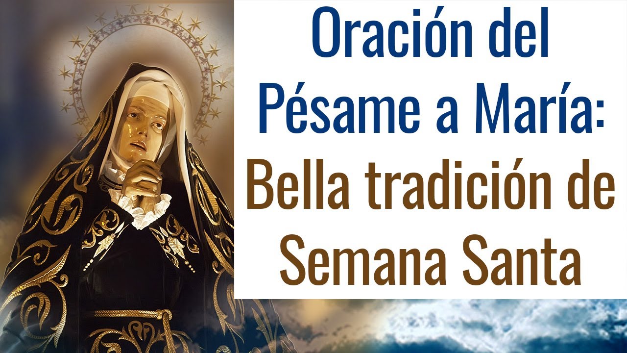 Oración a la Virgen de los Dolores Viernes Santo 5 oración a la virgen de los dolores viernes santo