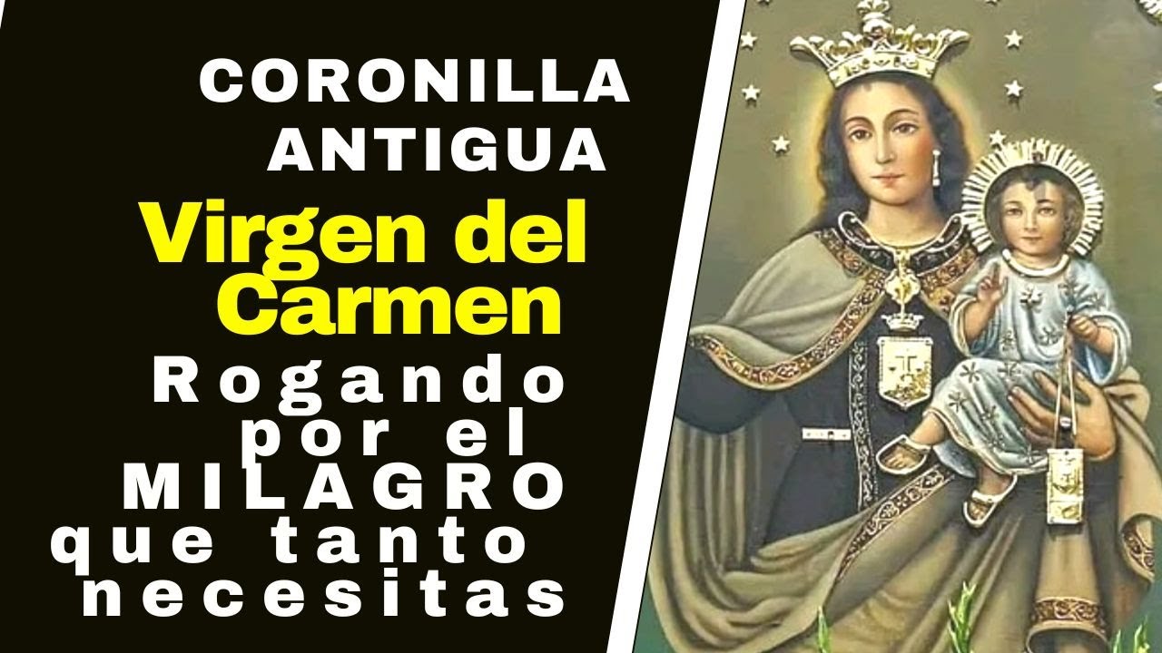 Oracion a la Virgen del Carmen Antigua: Proteccion y Bendiciones 1 oracion a la virgen del carmen antigua