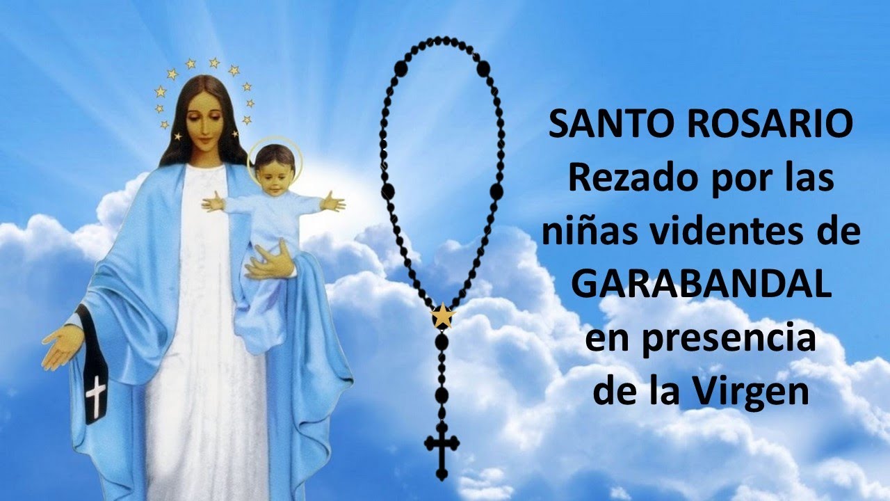 Oración a la Virgen del Carmen de Garabandal: texto y bendiciones 1 oracion a la virgen del carmen de garabandal