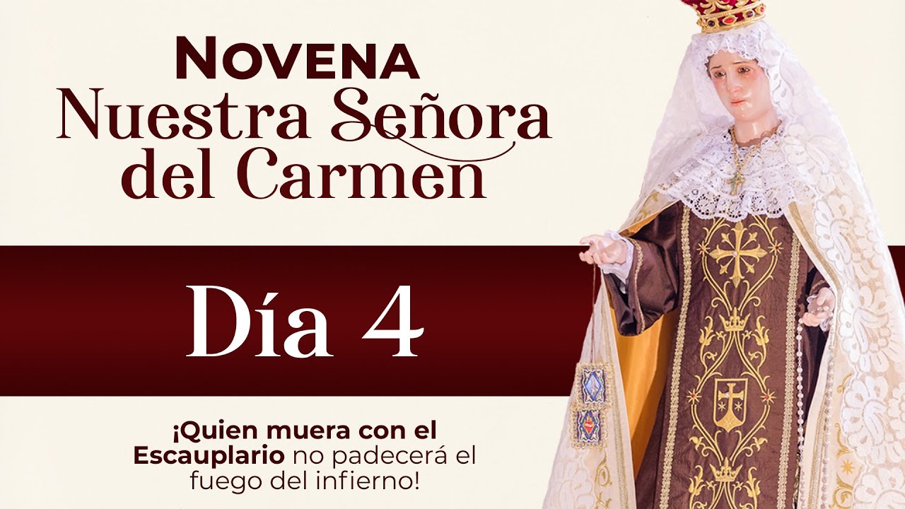 Oración a la Virgen del Carmen Día 4: Novena, petición y bendiciones 1 oración a la virgen del carmen día 4