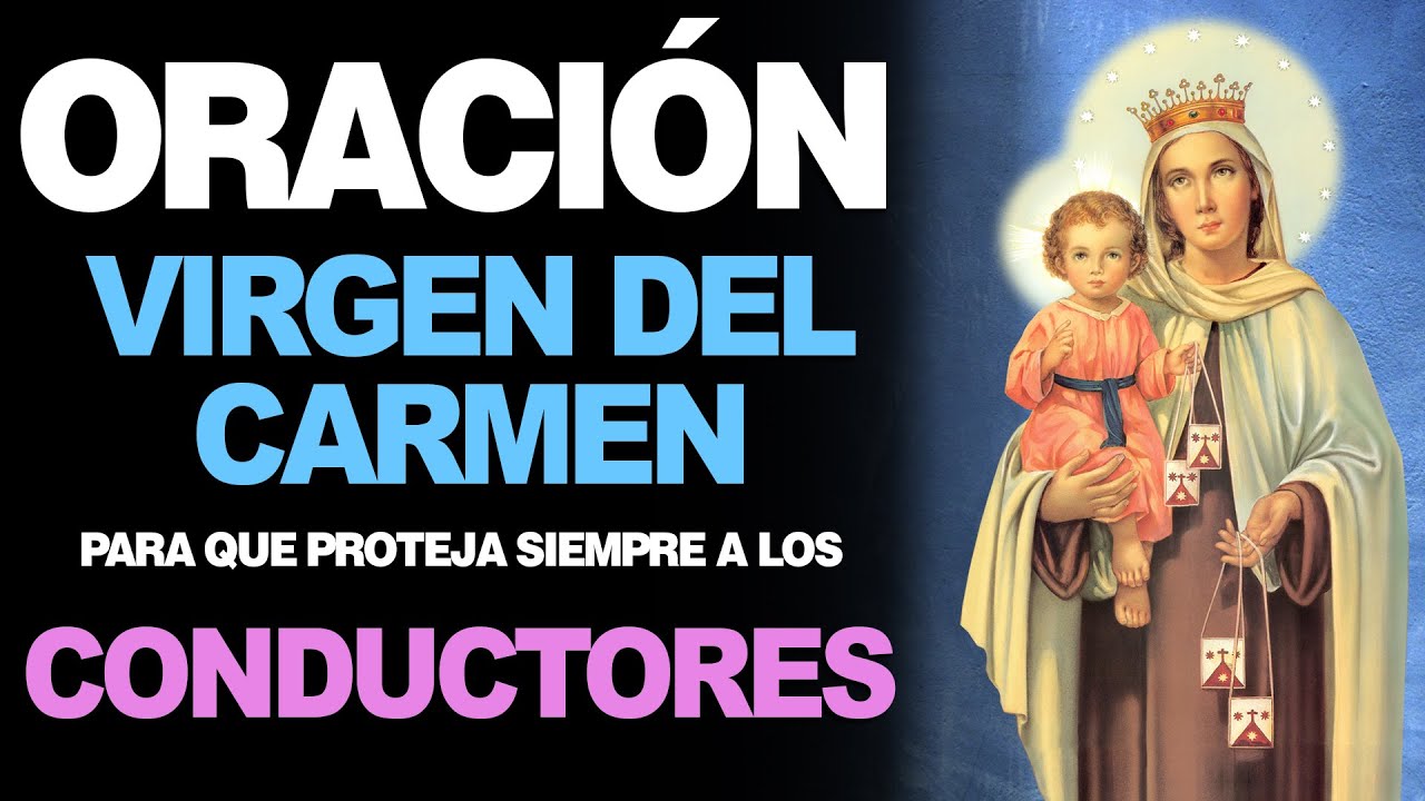 oracion a la virgen del carmen para los conductores