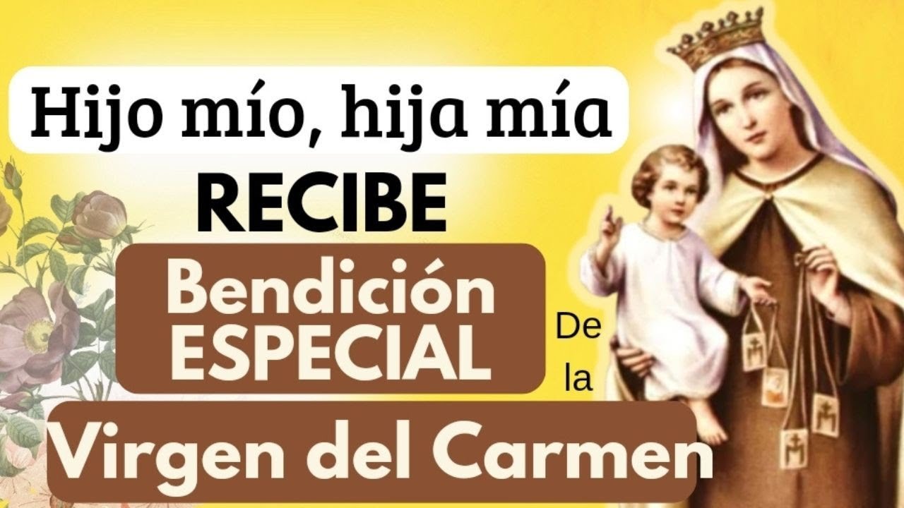 Oración a la Virgen del Carmen por nuestros hijos: protección y bendición 1 oración a la virgen del carmen por nuestros hijos