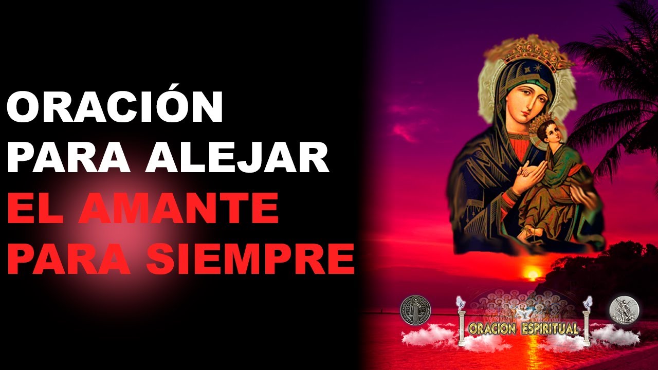 Oración a la Virgen del Perpetuo Socorro para Alejar Amantes: Guía Práctica y Oración Poderosa 4 oración a la virgen del perpetuo socorro para alejar amantes