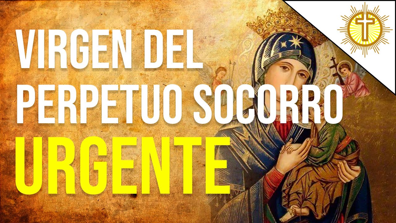 Oracion a la Virgen del Perpetuo Socorro para Casos Dificiles y Urgentes 1 oracion a la virgen del perpetuo socorro para casos dificiles y urgentes