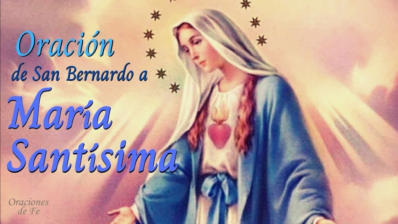Oración a la Virgen María San Bernardo: guía de fe, bendiciones y consuelo 5 oracion a la virgen maria san bernardo