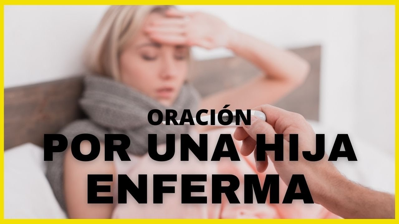 Oración a la Virgen por la salud de mi hija: oraciones poderosas para pedir sanidad 1 oracion a la virgen por la salud de mi hija