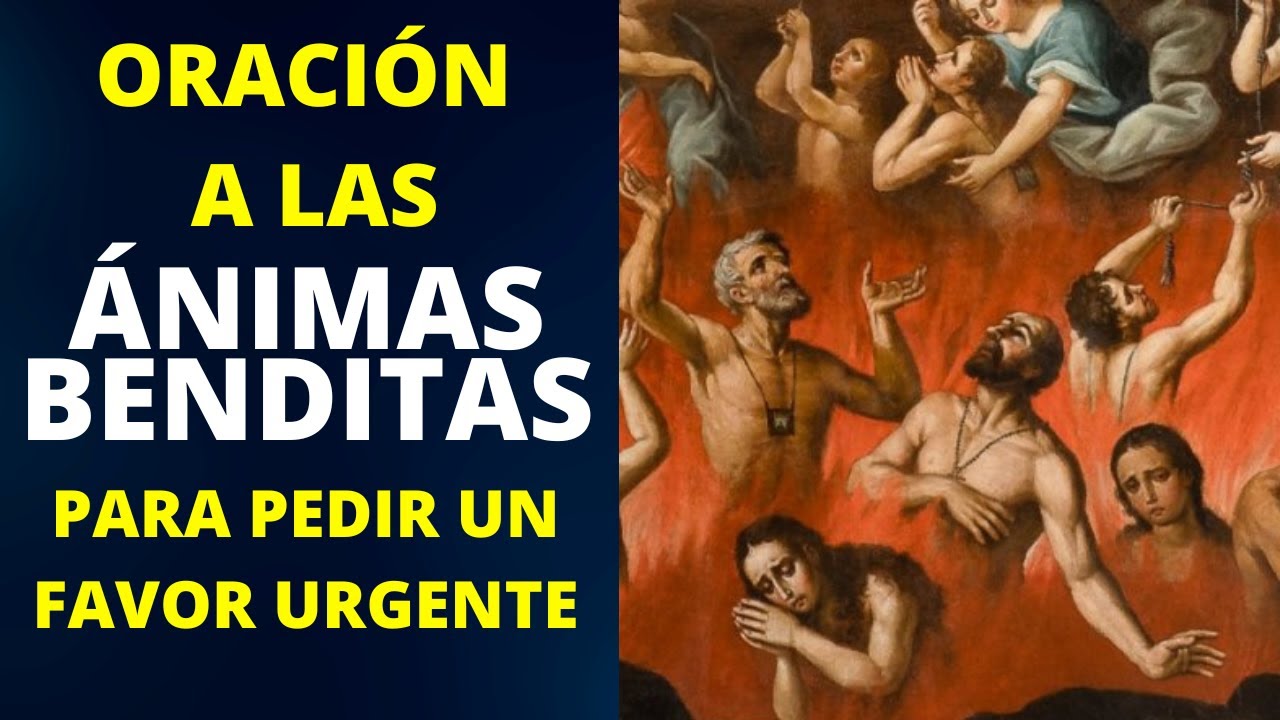 Oración a las Ánimas Benditas del Purgatorio: guía completa, significado y cómo rezarla 1 oracion a las animas benditas de purgatorio