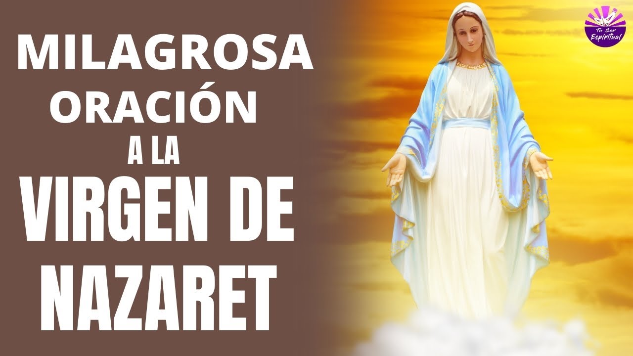 Oracion a maria de nazaret: guía completa, significado y oraciones poderosas 5 oracion a maria de nazaret