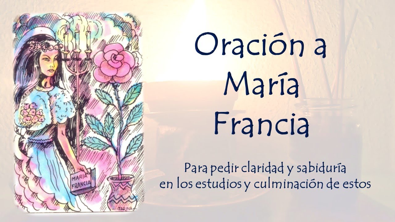 Oración a María Francia: texto, significado y cómo rezarla 5 oracion a maría francia