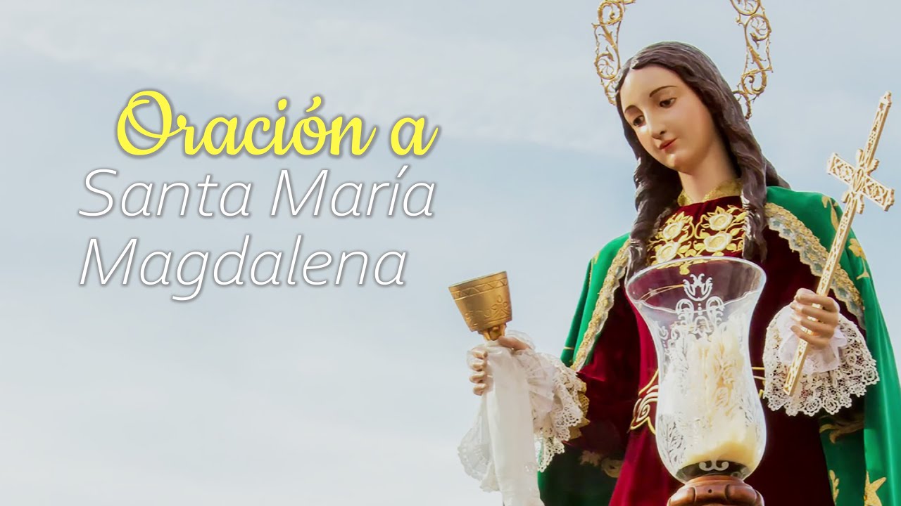Oración a María Magdalena: guía espiritual, protección y bendiciones 1 oracion a maria magdalena