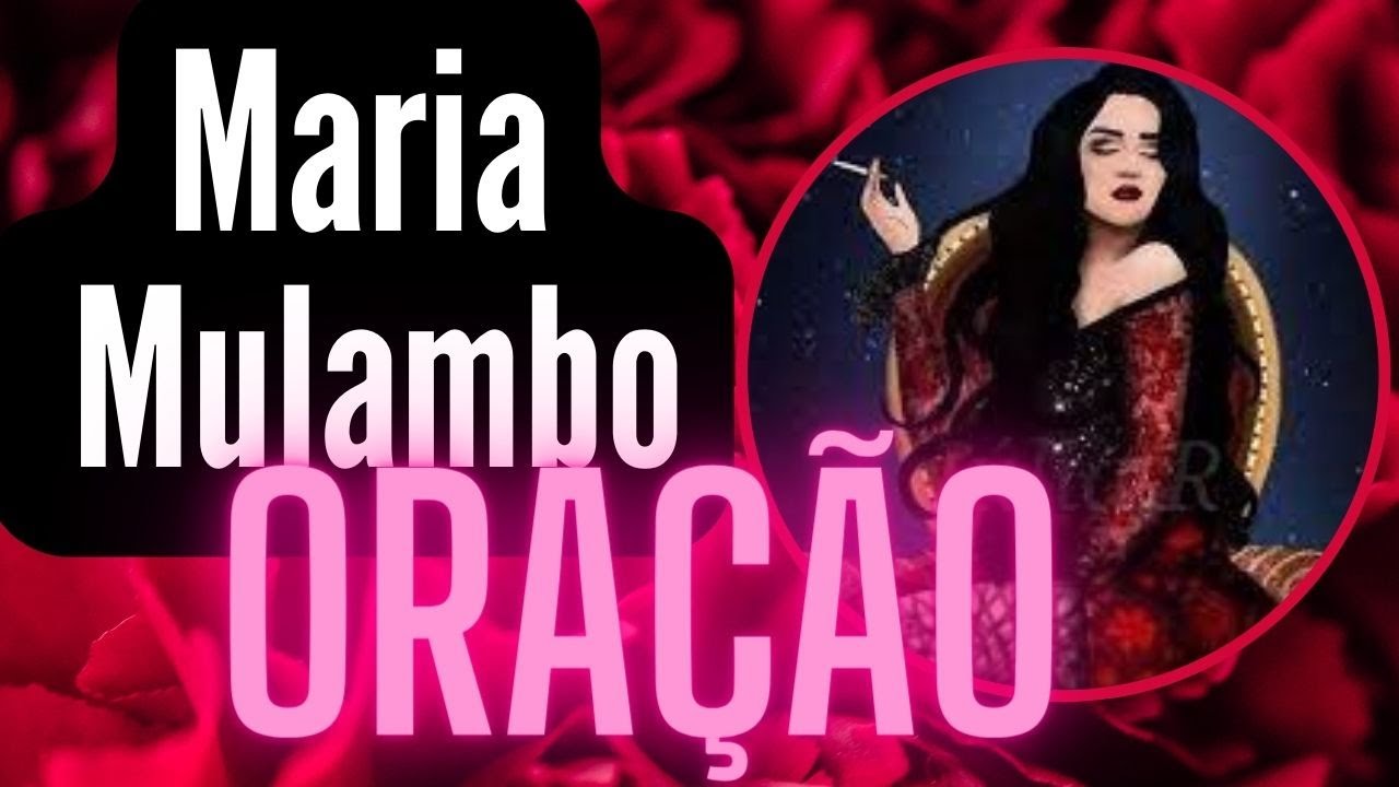 Oracion a maria mulambo: guia paso a paso para pedir proteccion y liberacion espiritual 4 oracion a maria mulambo