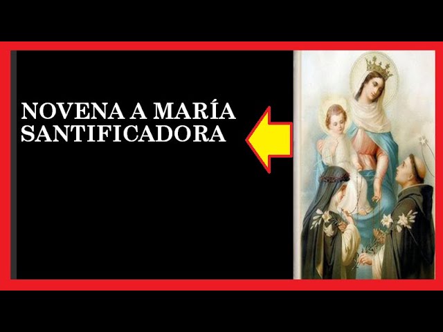 Oración a María Santificadora: guía para pedir su intercesión 5 oracion a maria santificadora