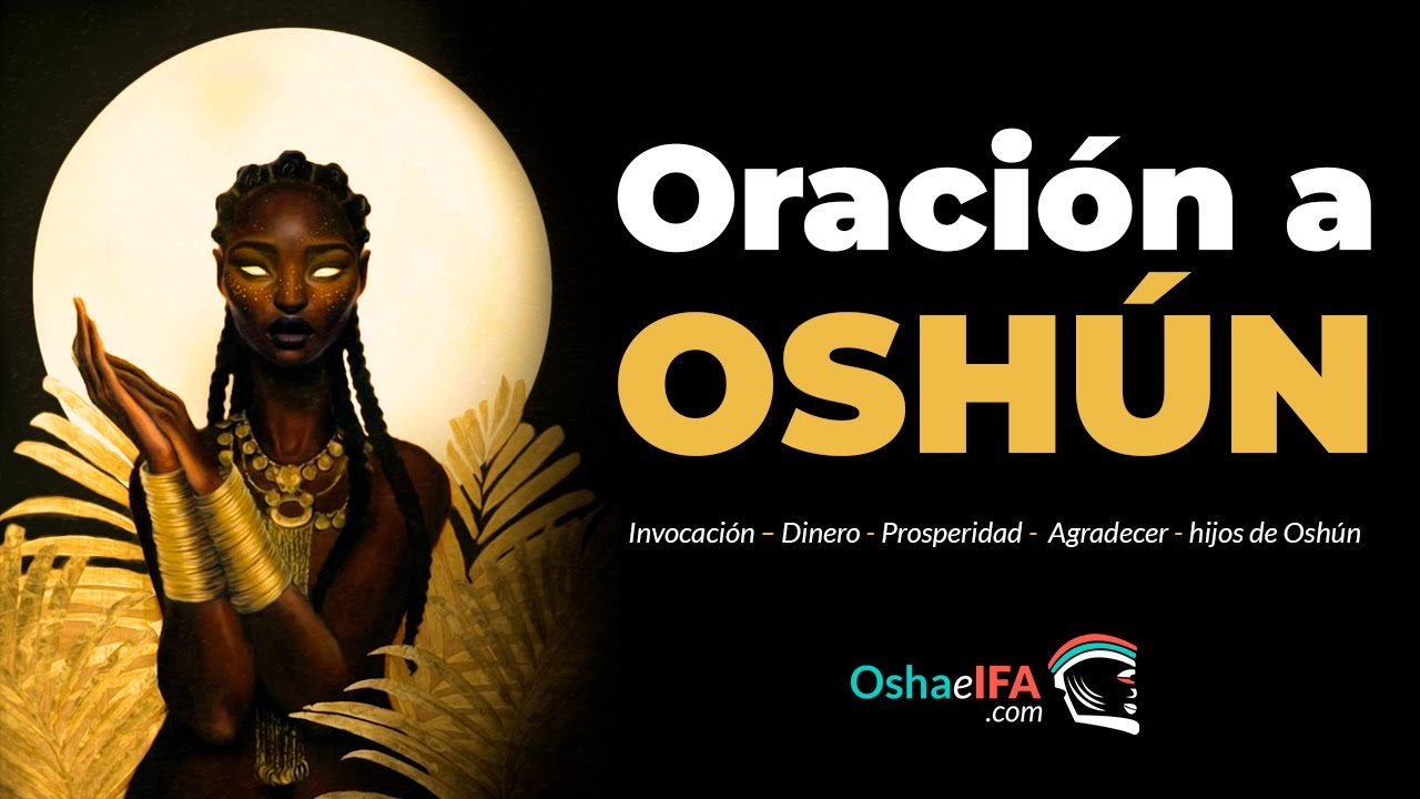 Oracion a Oshun de Proteccion: Oracion poderosa para proteccion y defensa espiritual 1 oracion a oshun de proteccion