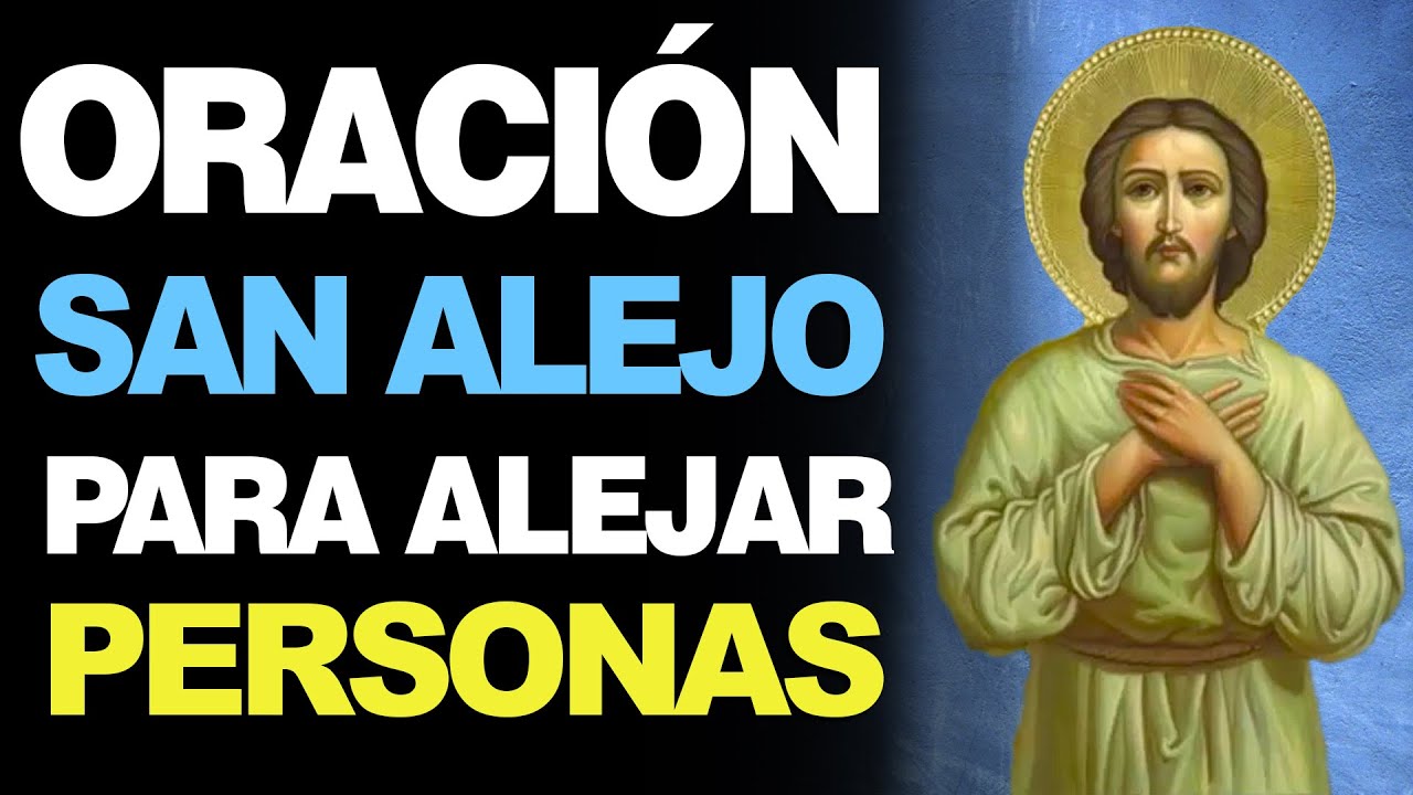oración a san alejo para sacar a una persona de la casa