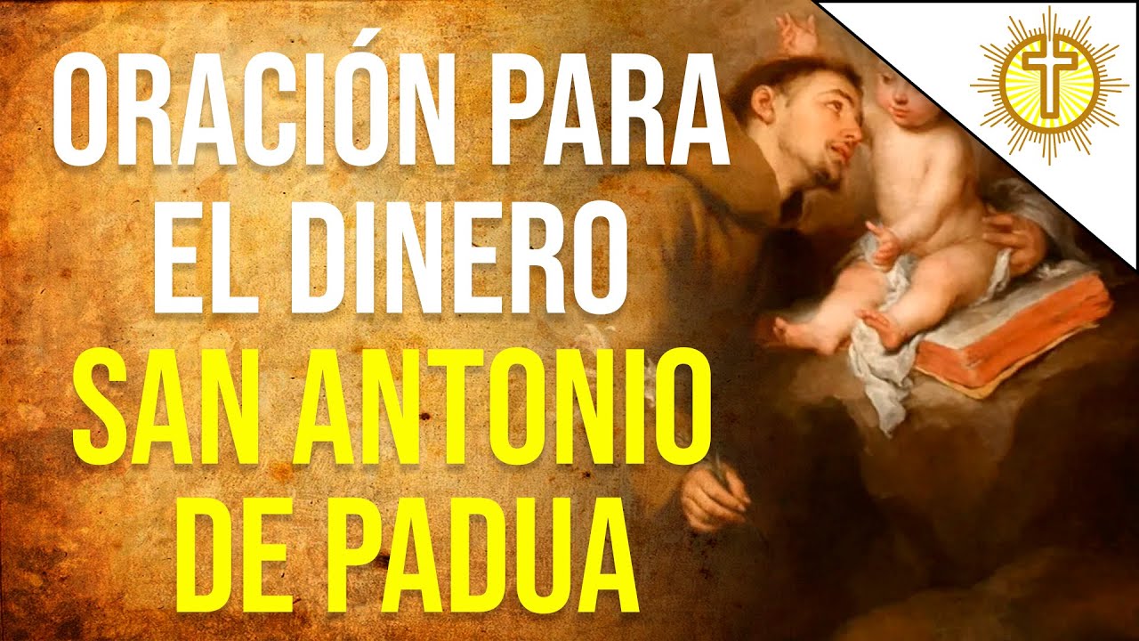 Oración a San Antonio para el dinero: atrae la abundancia 5 oracion a san antonio para el dinero