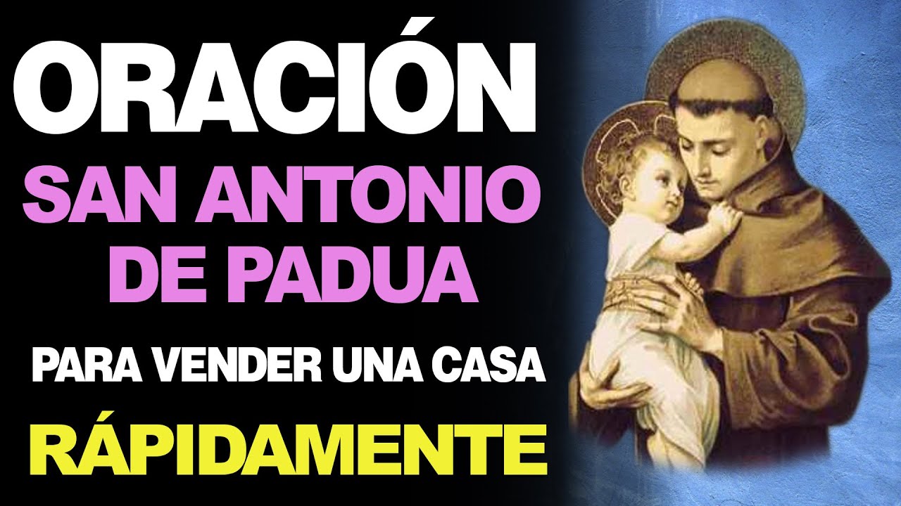 Oración a San Antonio para vender una casa: guía práctica y oraciones efectivas para atraer compradores 1 oración a san antonio para vender una casa