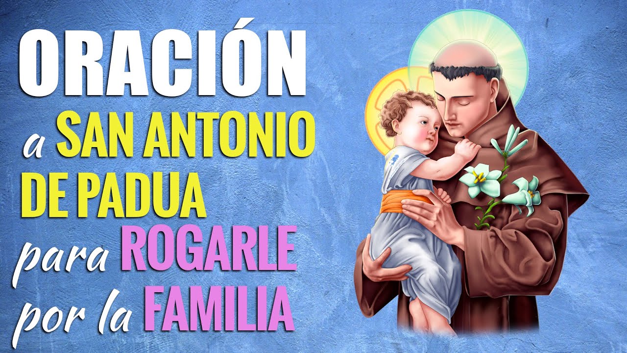 Oración a San Antonio por la familia: fortalece la unión y la fe 4 oración a san antonio por la familia