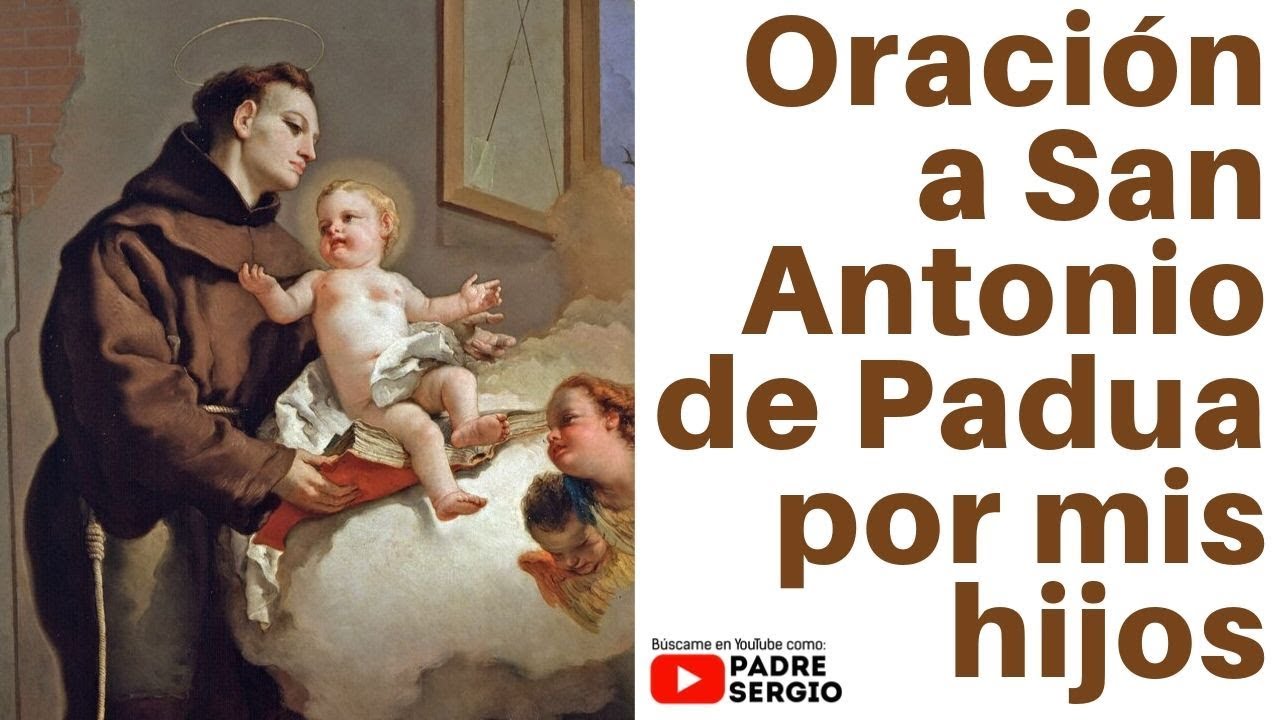 Oración a San Antonio por un hijo: cómo pedir su intercesión con fe 1 oración a san antonio por un hijo