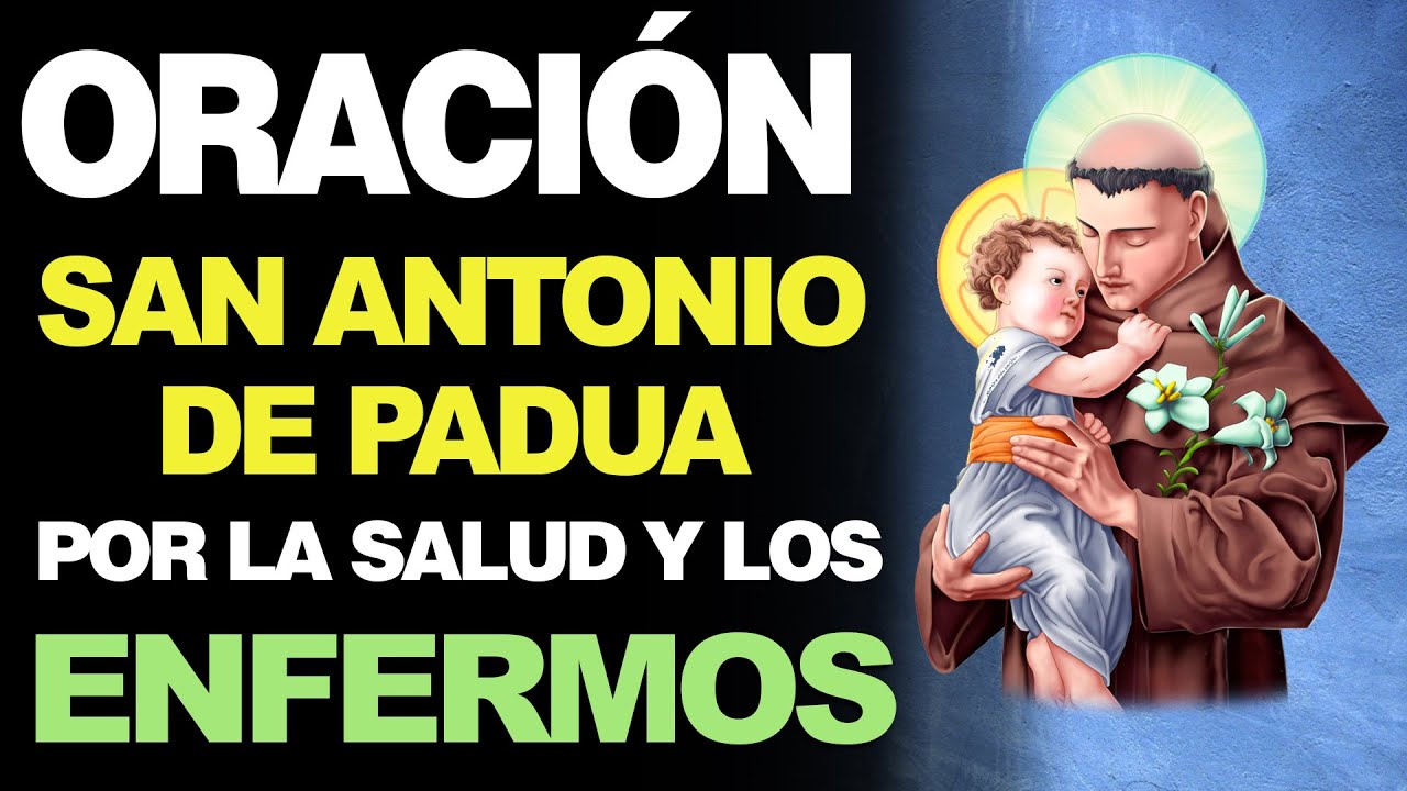 Oracion a san antonio salud: poderosa oracion para pedir salud y bienestar 5 oracion a san antonio salud