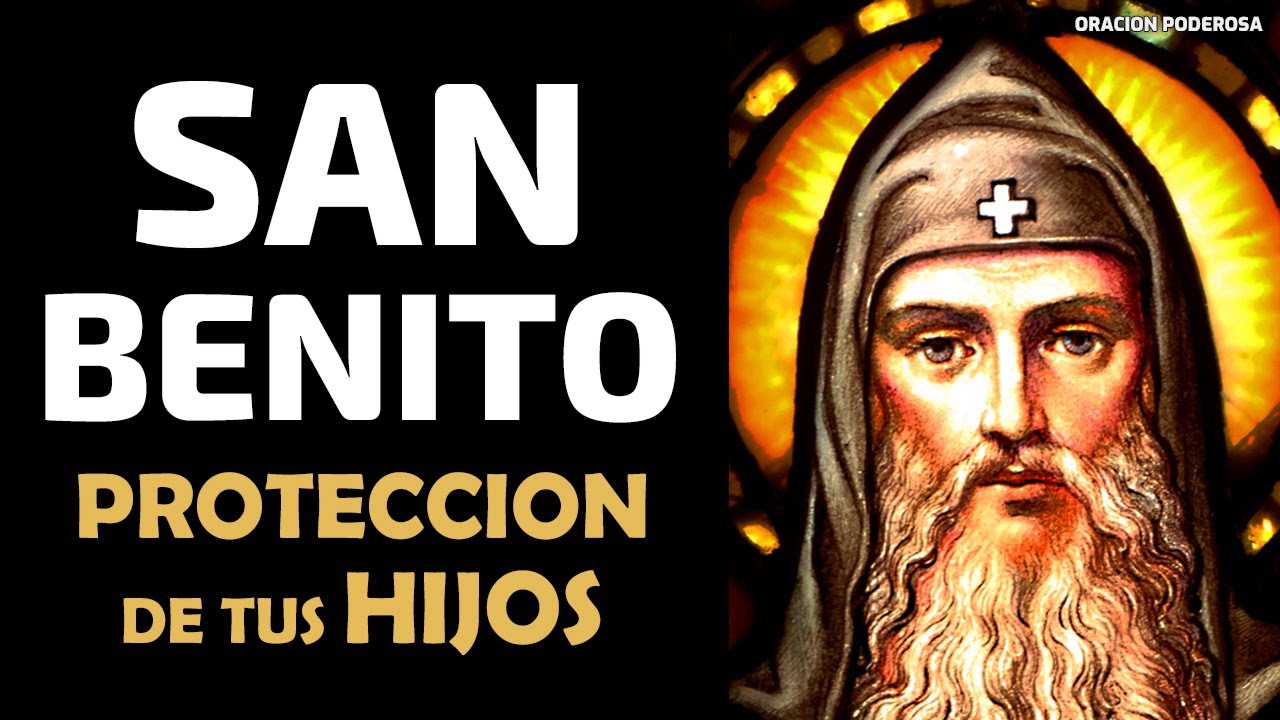 Oración a San Benito para la Protección de los Hijos 1 oración a san benito protección de los hijos