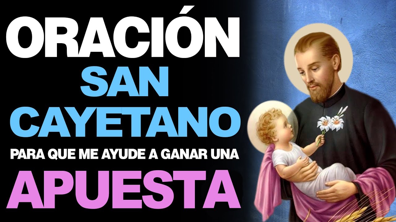 Oración a San Cayetano para ganar la lotería: guía práctica para pedir suerte 5 oración a san cayetano para ganar la lotería