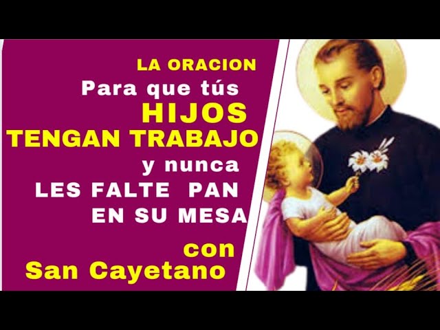 Oración a San Cayetano por los Hijos: Oración poderosa, bendiciones y protección para la familia 5 oración a san cayetano por los hijos
