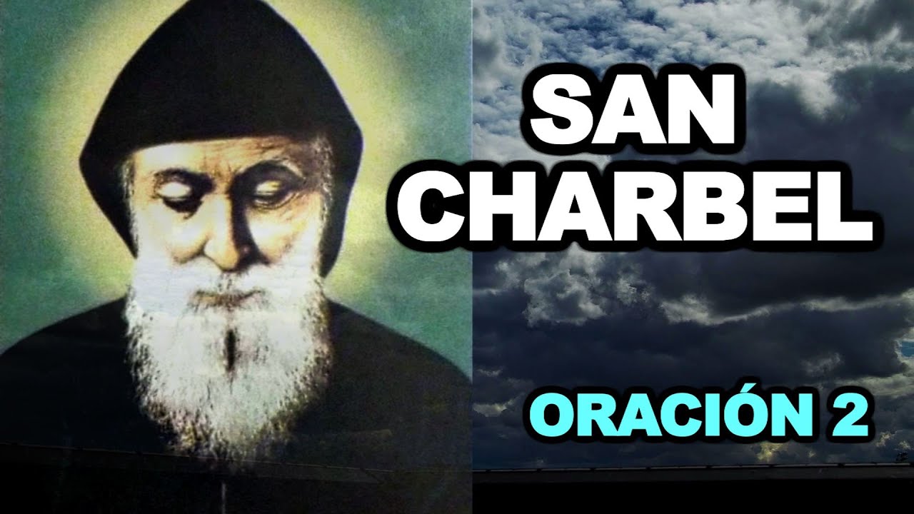 Oración a San Charbel: Oh Santo Venerado 1 oracion a san charbel oh santo venerado