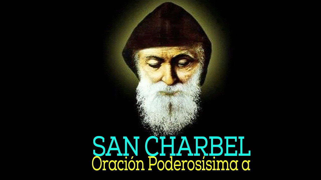 Oración a San Charbel para los Casos Difíciles: invócala y recibe su intercesión 2 oración a san charbel para los casos difíciles