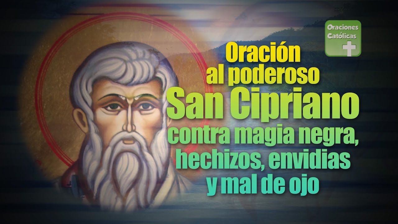 oracion a san cipriano catolica