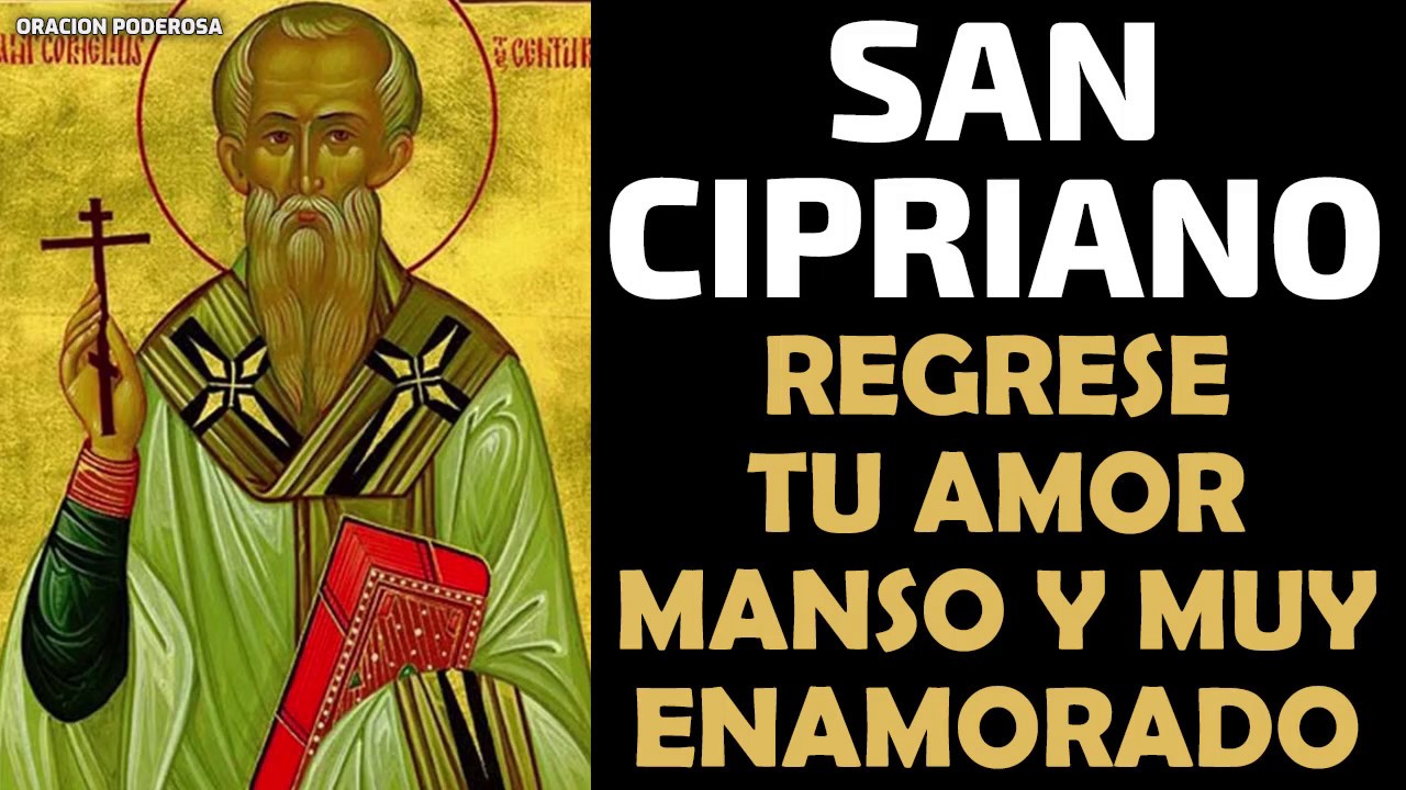 oracion a san cipriano completa para el amor