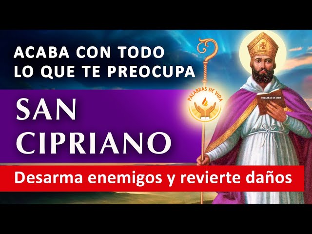 Oración a San Cipriano para vencer enemigos: guía de protección y poder espiritual 4 oracion a san cipriano para vencer enemigos