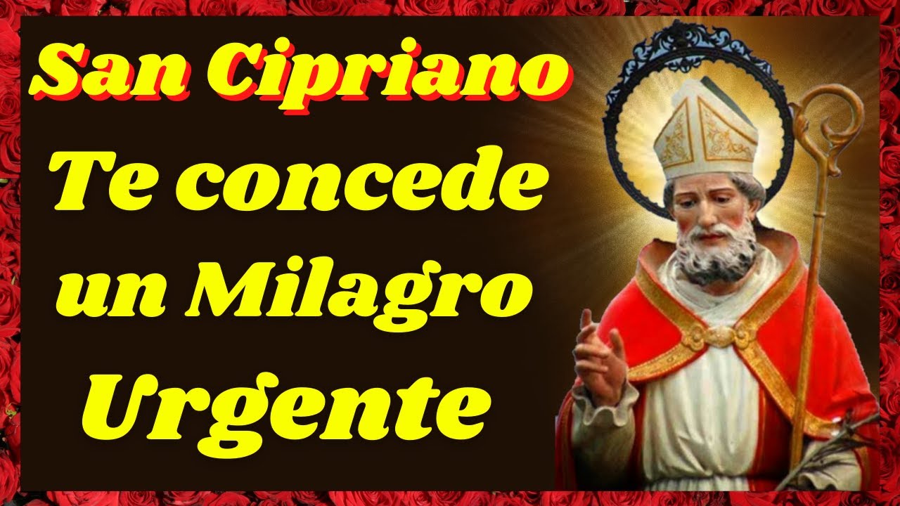 Oración a San Cipriano urgente: pide protección y ayuda inmediata 1 oración a san cipriano urgente