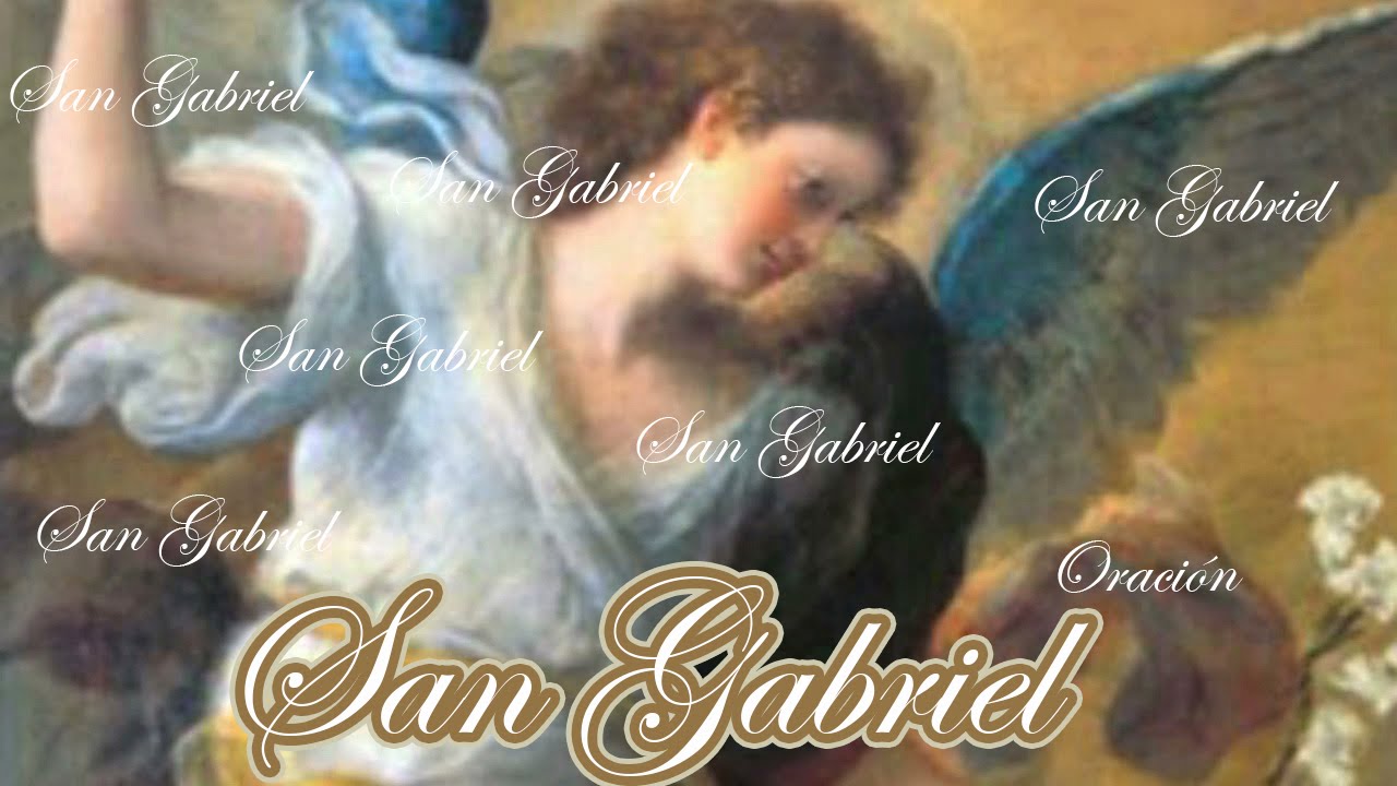 oracion a san gabriel arcangel video