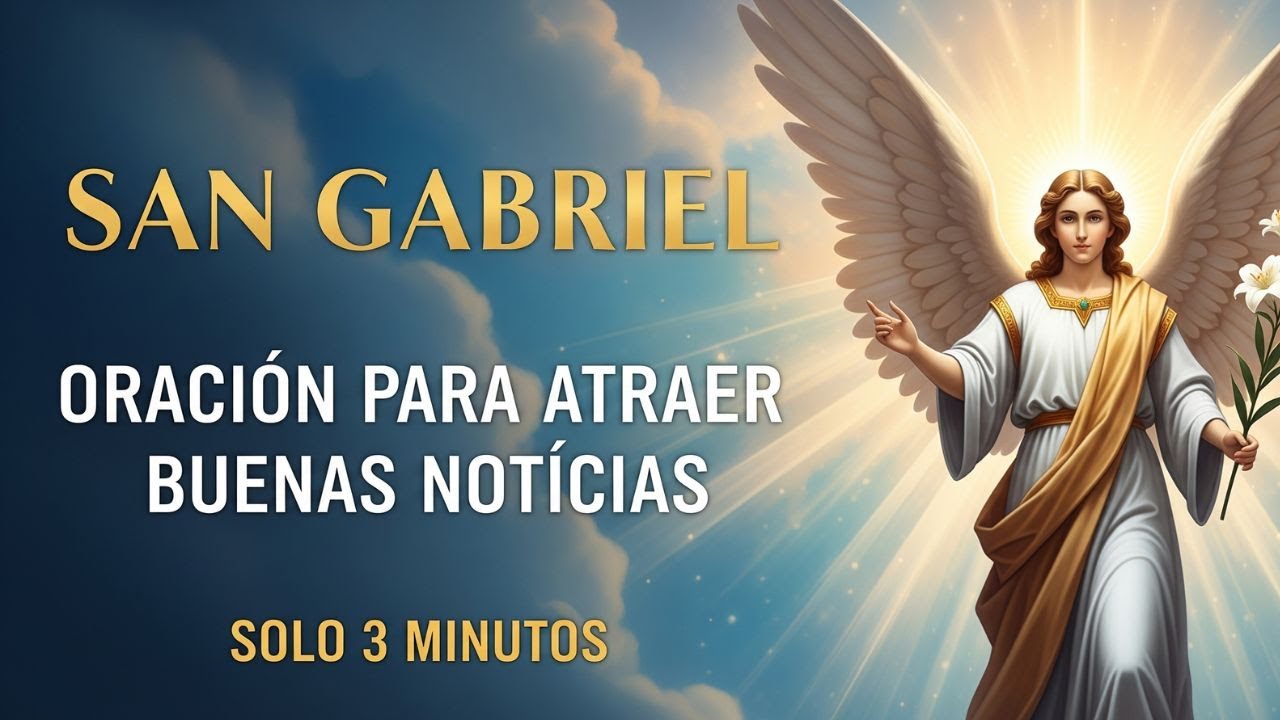 oracion a san gabriel para recibir buenas noticias