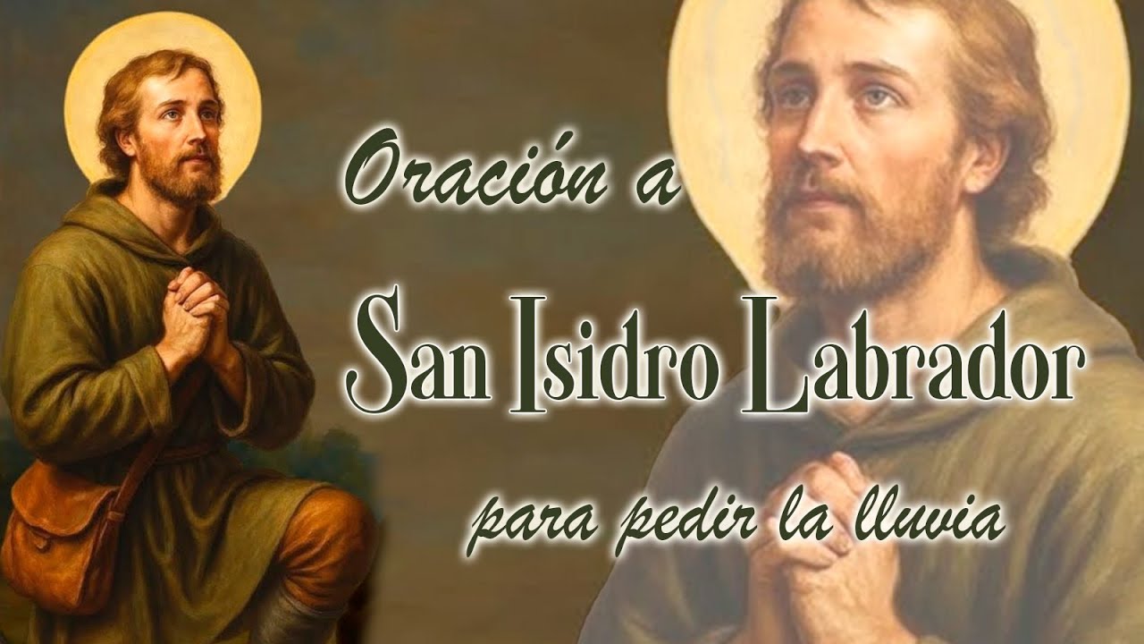 oracion a san isidro labrador para un buen temporal
