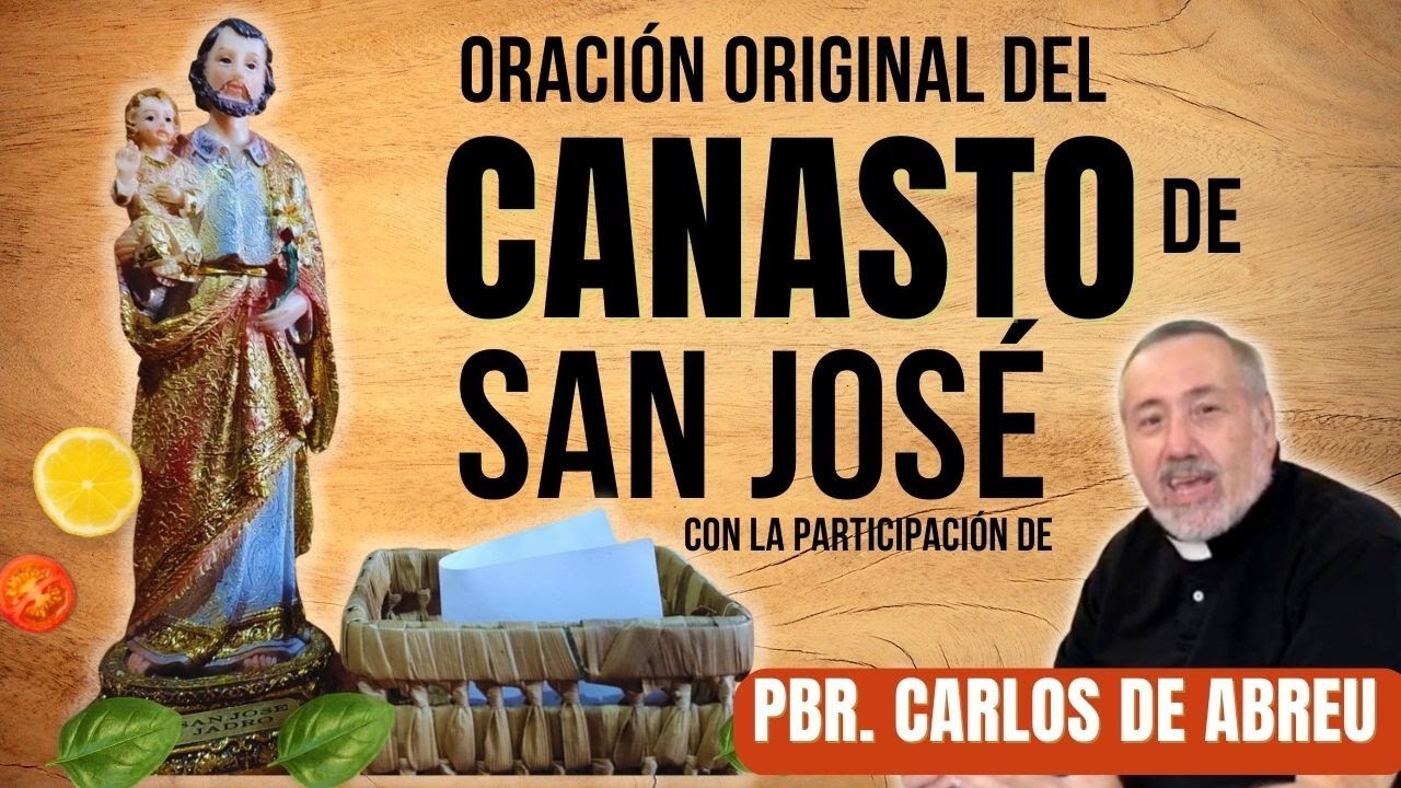 Oración a San José con el canasto: guía completa para pedir ayuda y bendiciones 4 oracion a san jose con el canasto