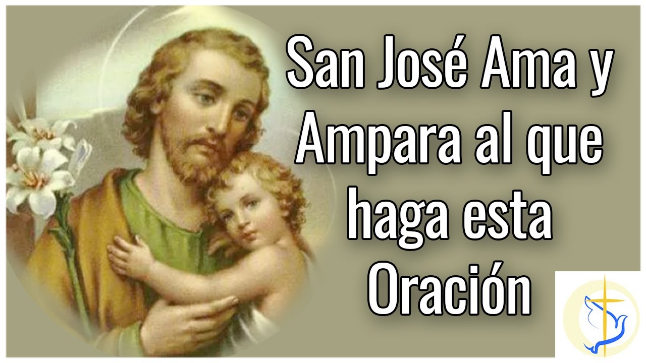 Oracion a San Jose en su dia 19 de marzo: plegarias poderosas para proteccion y bendicion 4 oracion a san jose en su dia 19 de marzo