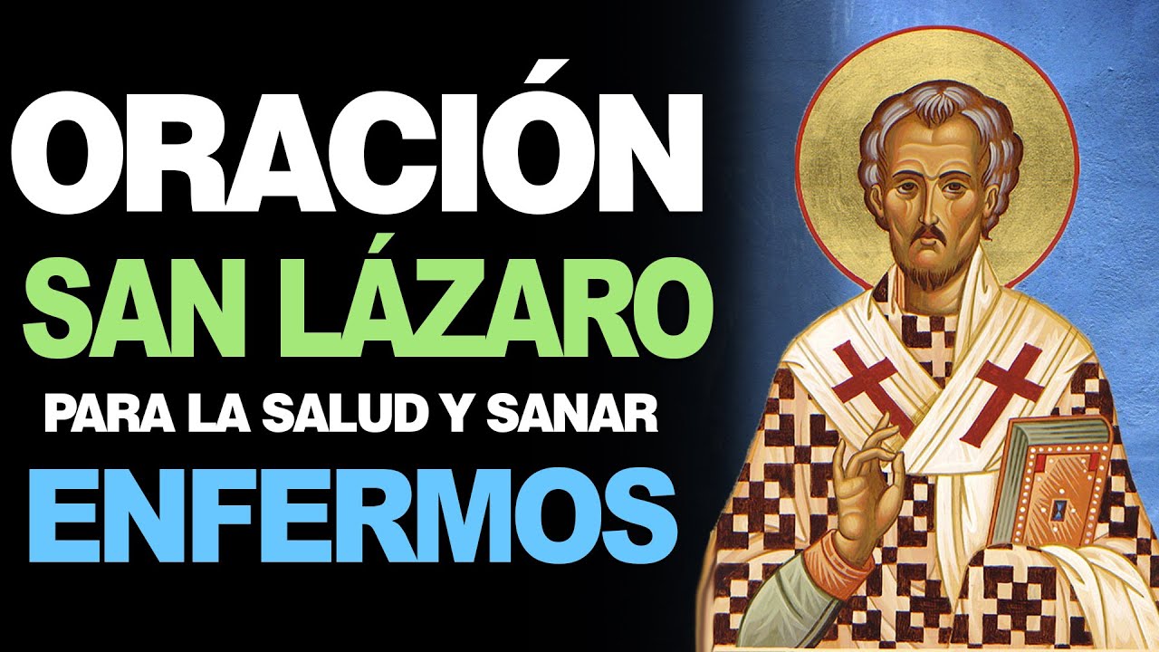Oración a San Lázaro para enfermedad y la salud: guía y oraciones efectivas 1 oracion a san lázaro para enfermedad y la salud