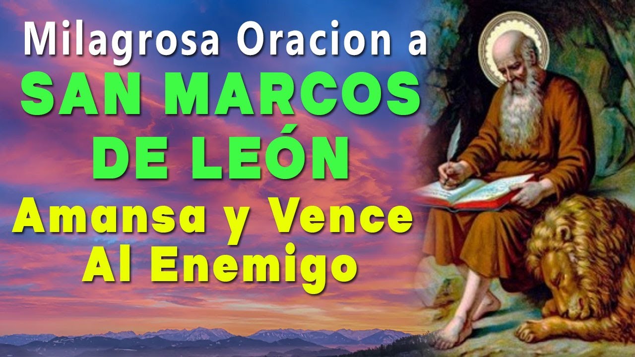 Oración a San Marcos de León para amansar y dominar enemigos: guía completa y eficaz 4 oración a san marcos de león para amansar y dominar enemigos