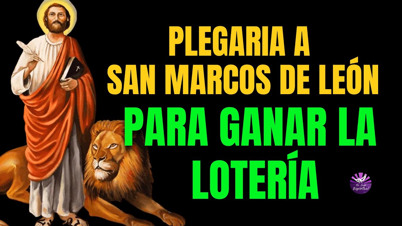 Oración a San Marcos de León para Ganar la Lotería: Guía y Oración Eficaz 1 oración a san marcos de león para ganar la lotería