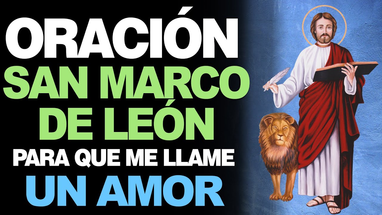 Oración a San Marcos de León para q me llame: guía completa 3 oracion a san marcos de leon para q me llame