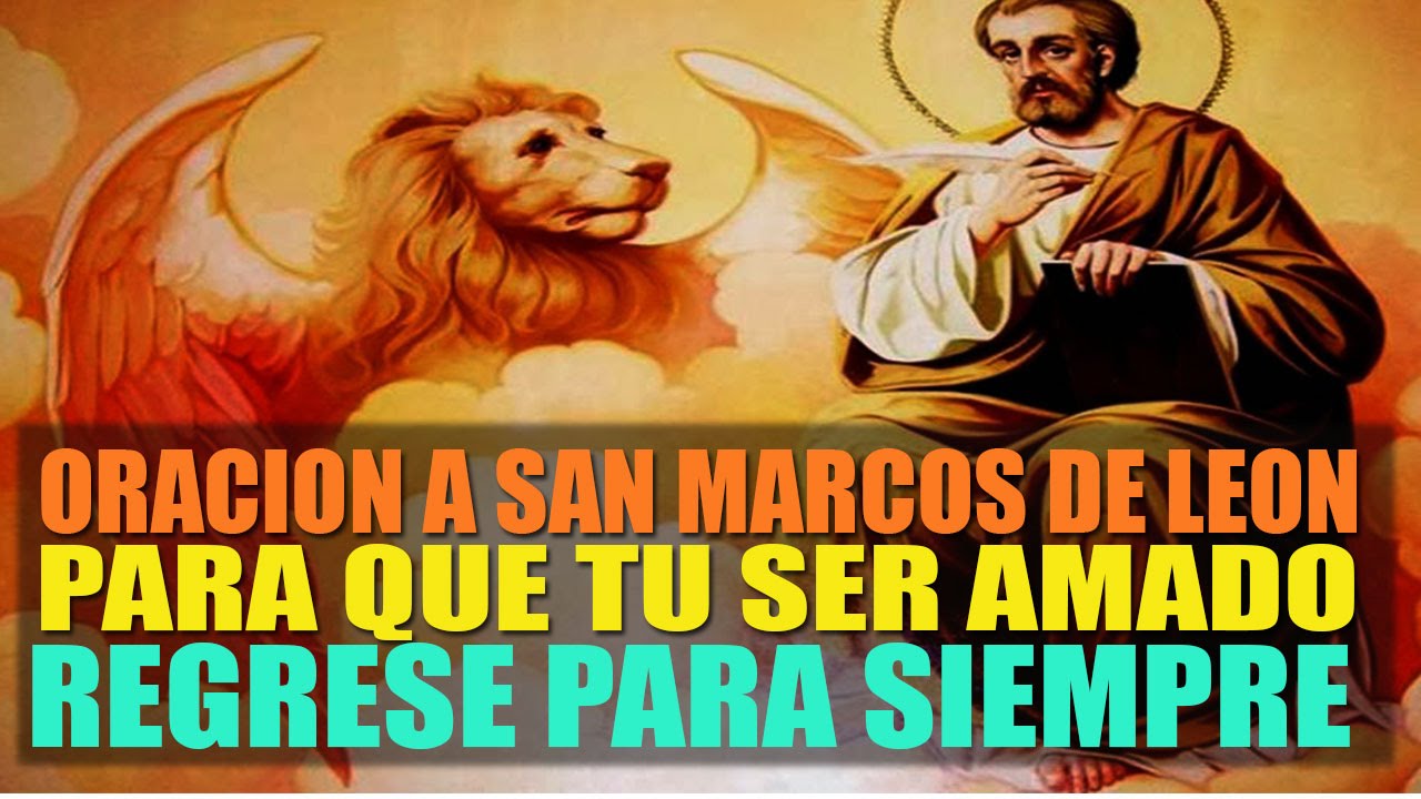 Oración a San Marcos de León para que mi pareja vuelva: guía completa y oraciones efectivas 1 oracion a san marcos de leon para que mi pareja vuelva