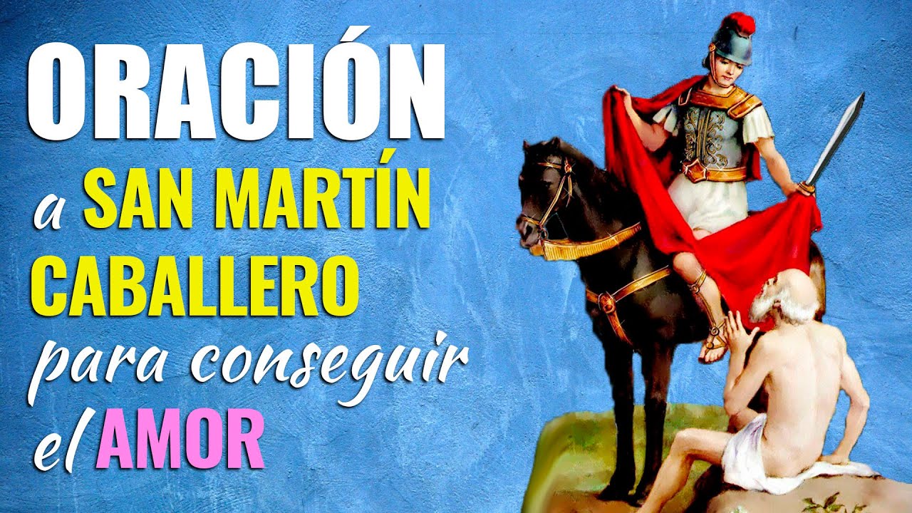 Oración a San Martín Caballero para el amor: guía práctica para atraer pareja 1 oracion a san martin caballero para el amor