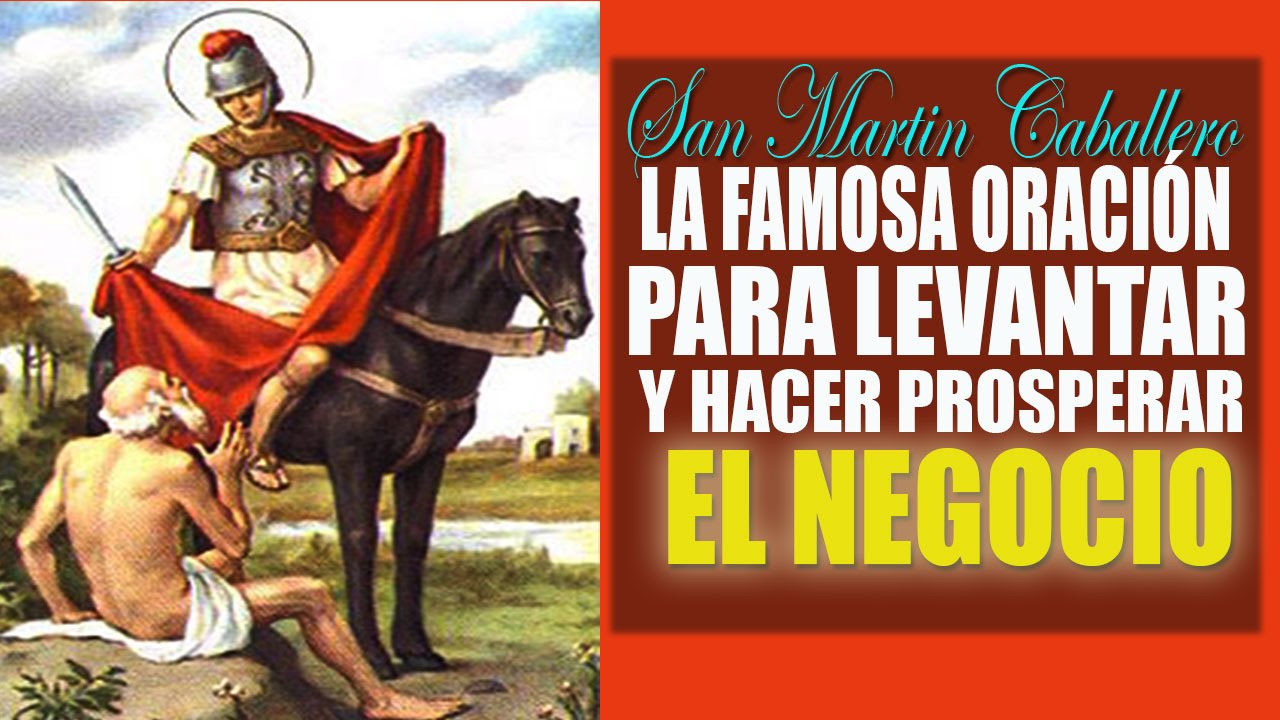 Oración a San Martín Caballero para un negocio: bendice, protege y haz crecer tu empresa 1 oración a san martín caballero para un negocio