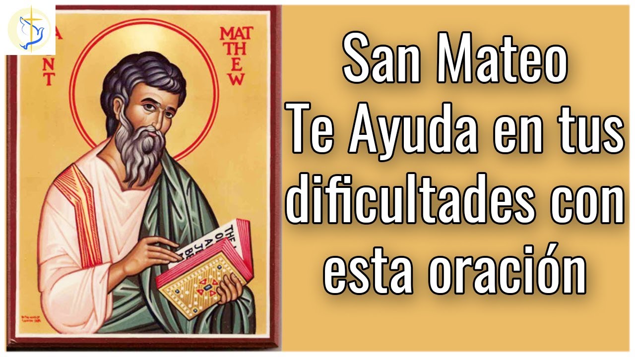 Oración a San Mateo Apóstol y Evangelista: guía y bendiciones 4 oracion a san mateo apostol y evangelista
