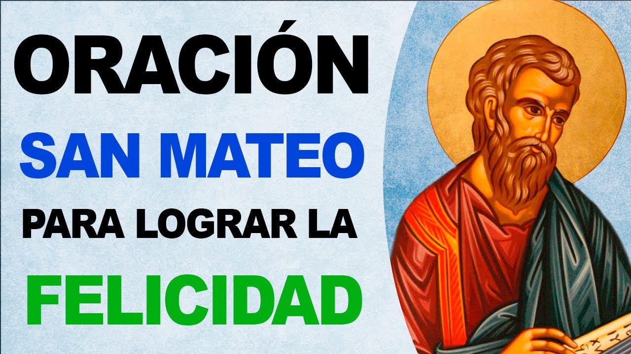 Oración a San Mateo para el Amor: Cómo Pedirle Ayuda para Encontrar Pareja y Fortalecer Relaciones 1 oración a san mateo para el amor